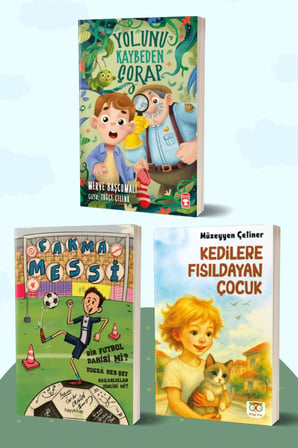 Yolunu Kaybeden Çorap/Merve Başcumalı - Çakma Messi/Serdar Ergün - Kedilere Fısıldayan Çocuk/Müzeyyen Çetiner