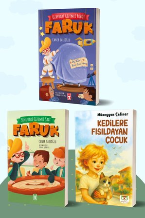 Uzaydaki Gizemli Robot Faruk - Sınıftaki Gizemli Saat Faruk/Caner Sarıoğlu - Kedilere Fısıldayan Çocuk/Müzeyyen Çetiner