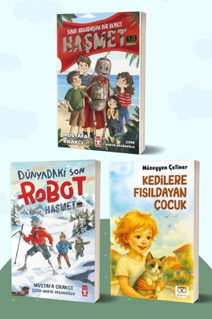 Sınıf Arkadaşım Bir Robot Haşmet 1.0 - Dünyadaki Son Robot Haşmet 2.0/Mustafa Orakçı - Kedilere Fısıldayan Çocuk/Müzeyyen Çetiner