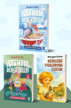 İstanbul Dedektifleri 3 Profesör’ün Sırrının Peşinde - İstanbul Dedektifleri Kayıp Haritanın Peşinde/Mustafa Orakçı - Kedilere Fısıldayan Çocuk/Müzeyyen Çetiner