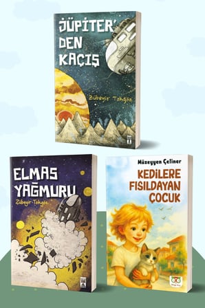 Jüpiter’den Kaçış - Elmas Yağmuru/Zübeyir Tokgöz - Kedilere Fısıldayan Çocuk/Müzeyyen Çetiner