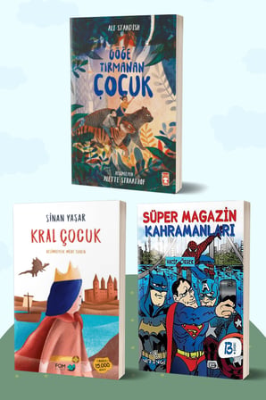 Göğe Tırmanan Çocuk/Ali Standish - Kral Çocuk/Sinan Yaşar - Süper Magazin Kahramanları/Vacip Örger