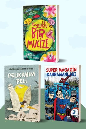 Kuyruklu Bir Mucize/Şeniz Baş - Pelikanım Peli Yeniden Parlayan Güneş/Esra Bulut - Süper Magazin Kahramanları/Vacip Örger