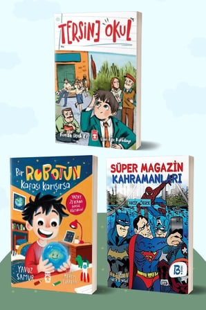 Tersine Okul/Funda Uçuk Er - Bir Robotun Kafası Karışırsa/Yavuz Samur - Süper Magazin Kahramanları/Vacip Örger