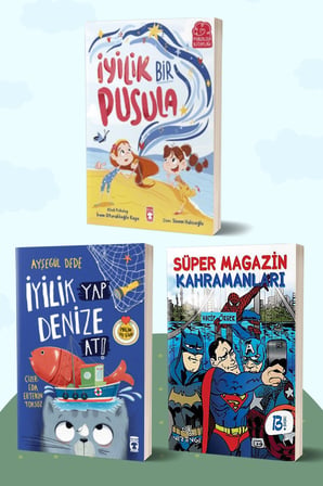 İyilik Bir Pusula/İrem Oturaklıoğlu Kaya - İyilik Yap Denize At!/Ayşegül Dede - Süper Magazin Kahramanları/Vacip Örger