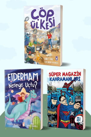 Çöp Ülkesi/Gamze Atasöz Deniz - Ejderham Nereye Uçtu?/İhsan Kartoğlu - Süper Magazin Kahramanları/Vacip Örger