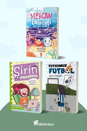 Mercan Labirenti: Yol Seni Hatırlar/Emel Çetin Dilek - Şirin Anlatmazsam Çatlarım/Birsen Ekim Özen - Tutkumuz Futbol/Vacip Örger