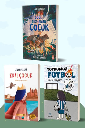 Göğe Tırmanan Çocuk/Ali Standish - Kral Çocuk/Sinan Yaşar - Tutkumuz Futbol/Vacip Örger