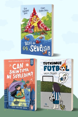 Belki de Çok Seversin/Ece Erdoğuş Levi - Can Sıkıntıma Ne Söyledim?/İrem Oturaklıoğlu Kaya - Tutkumuz Futbol/Vacip Örger