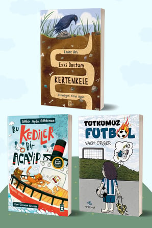 Eski Dostum Kertenkele/Emine Arlı - Bu Kediler Bir Acayip/Nehir Aydın Gökduman - Tutkumuz Futbol/Vacip Örger
