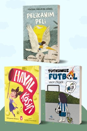 Pelikanım Peli Yeniden Parlayan Güneş/Esra Bulut - Hayal Kaşifi/Süleyman Dilmen - Tutkumuz Futbol/Vacip Örger