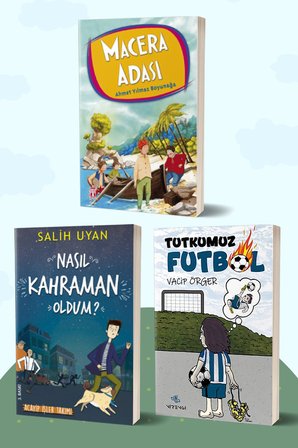 Macera Adası/Ahmet Yılmaz Boyunağa - Nasıl Kahraman Oldum?/Salih Uyan - Tutkumuz Futbol/Vacip Örger
