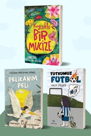 Kuyruklu Bir Mucize/Şeniz Baş - Pelikanım Peli Yeniden Parlayan Güneş/Esra Bulut - Tutkumuz Futbol/Vacip Örger