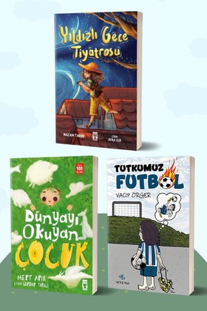 Yıldızlı Gece Tiyatrosu/Nazan Tarım - Dünyayı Okuyan Çocuk/Mert Arık - Tutkumuz Futbol/Vacip Örger