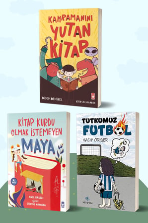Kahramanını Yutan Kitap/Didem Demirel - Kitap Kurdu Olmak İstemeyen Maya/Anıl Basılı - Tutkumuz Futbol/Vacip Örger