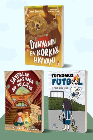 Dünyanın En Korkak Hayvanı/Caner Sarıoğlu - Sayfalar Arasında Bir Yolculuk/Müslüm Tekin - Tutkumuz Futbol/Vacip Örger