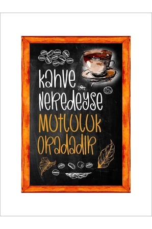 Kahve Köşesi Duvar Dekoru Kahve Neredeyse Mutluluk Oradadır. Ahşap Çerçeveli Tablo