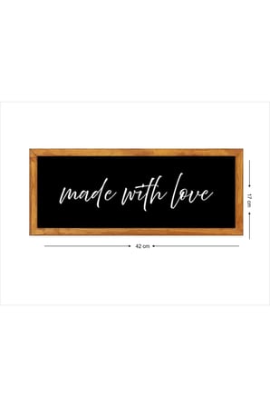 Kahve Köşesi Duvar Dekoru Made With Love Syah Zeminli Ahşap Çerçeveli Tablo