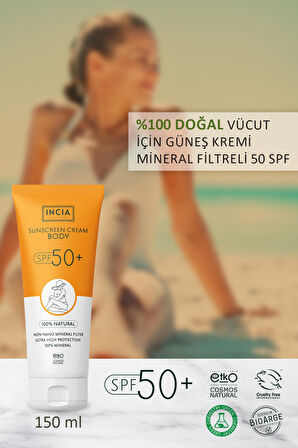 INCIA %100 Doğal Vücut Güneş Kremi Leke Karşıtı Mineral Filtreli Yüksek Koruma SPF50 UVA UVB 150 ml