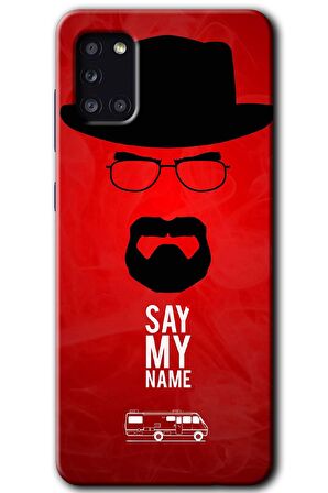 Galaxy A31 Kılıf HD Desen Baskılı Arka Kapak - Say My Name 