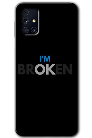 Galaxy M31s Kılıf HD Desen Baskılı Arka Kapak - Im Broken 
