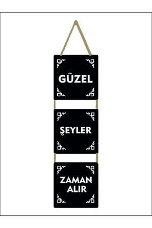 Güzel Şeyler Zaman Alır Duvar Süsü Dekoratif Ahşap Duvar Süsü
