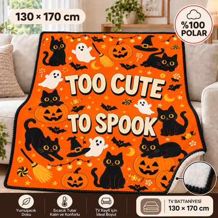 Halloween | Too Cute To Spook | %100 Polar TV Battaniyesi 130x170CM Büyük Boy