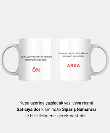Kişiye Özel Baskılı Kupa Bardak – Fotoğraf ve Yazı ile Tasarla