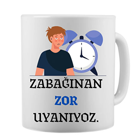 Zabağnan Zor Uyanıyoz Komik Yazı Baskılı Kupa Bardak