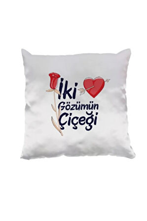 İki gözümün çiçeği yazılı yastik sevgililer günü hediye