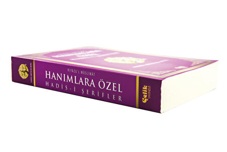 Hanımlara Özel Hadisi Şerifler - Riyazu'l Müslimat