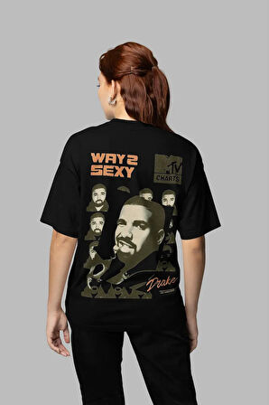 Drake Way 2 Sexy Yazılı Baskılı Unisex Oversize Tasarım Rapper Tişört