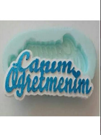 Canım Öğretmenim yazılı kokulu taş kalıbı
