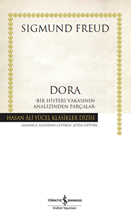 Dora - Bir Histeri Vakasının Analizinden Parçalar Ciltli