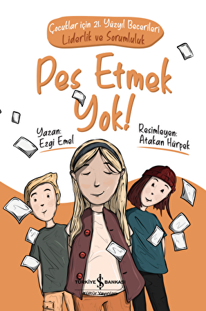 Pes Etmek Yok! – Çocuklar için 21. Yüzyıl Becerileri