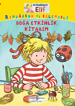 Arkadaşım Elif – Rengârenk ve Eğlenceli Doğa Etkinlik Kitabım