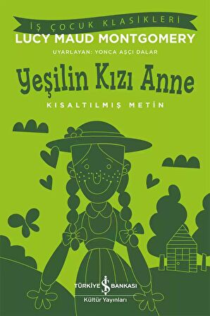 Yeşilin Kızı Anne - Kısaltılmış Metin