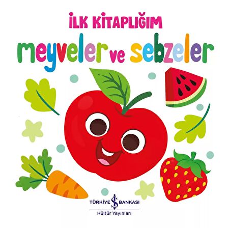 Meyveler ve Sebzeler - İlk Kitaplığım
