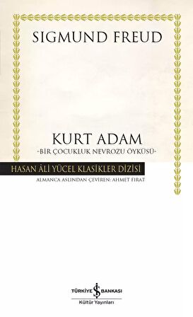 Kurt Adam – Bir Çocukluk Nevrozu Öyküsü -