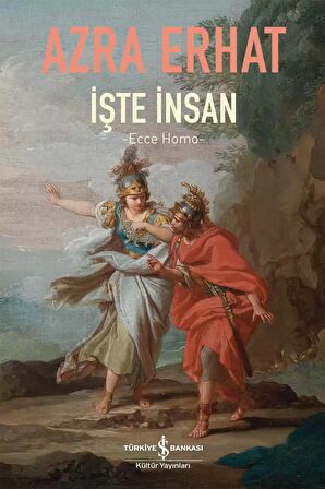 İşte İnsan – Ecce Homo –