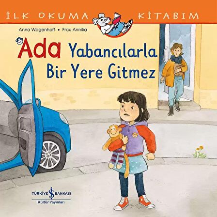 Ada Yabancılarla Bir Yere Gitmez