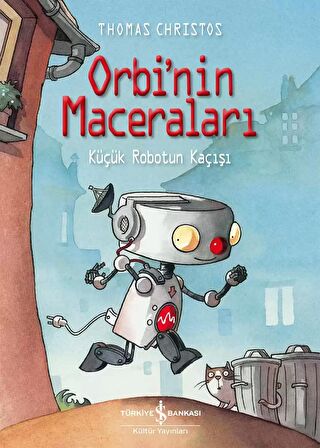 Orbi’nin Maceraları – Küçük Robotun Kaçışı