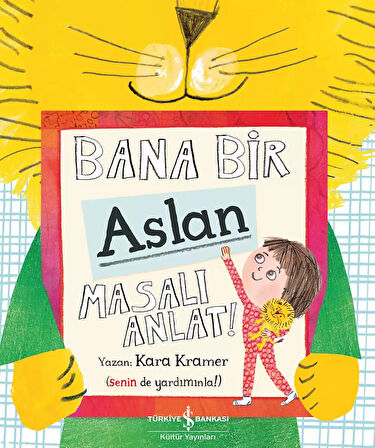Bana Bir Aslan Masalı Anlat!