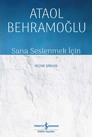 Sana Seslenmek İçin - Seçme Şiirler