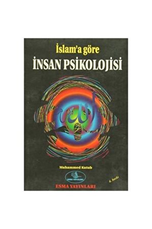 Islama Göre Insan Psikolojısi - Muhammed Kutub