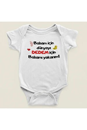 Babam İçin Dünyayı, Dedem İçin Babamı Yakarım ! Yazılı Pamuklu Yumuşak Unisex Çıtçıtlı Body Zıbın
