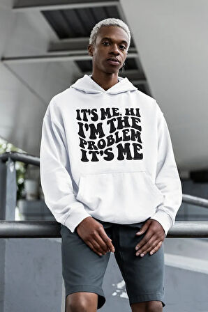 Im The Problem Yazılı Unisex Oversize Hoodie