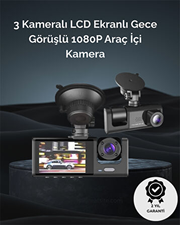 1. 3 Kameralı Full HD Araç Kamerası - Ön, İç ve Arka Görüş ile %100 Kapsama