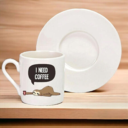 I Need Coffee Yazılı Baskılı Hediyelik Tekli Türk Kahve Fincanı