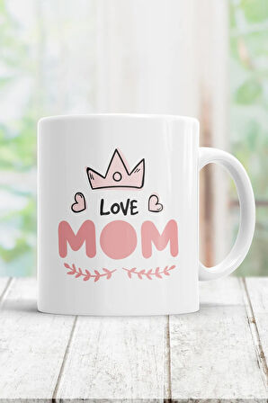 Love Mom Kupa Bardak